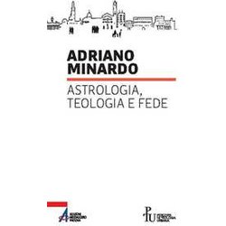 Astrologia, Teologia E Fede Astrologia, Teologia E Fede