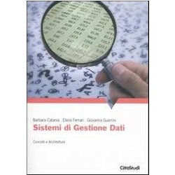 Sistemi Di Gestione Dati: Concetti E Architetture