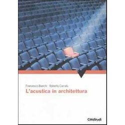 L'acustica In Architettura L'acustica In Architettura