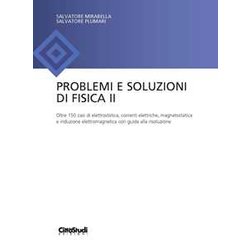 Problemi E Soluzioni Di Fisica Ii Problemi E Soluzioni Di Fisica Ii