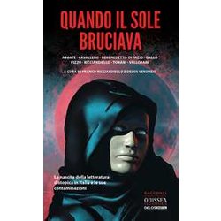 Quando Il Sole Bruciava Quando Il Sole Bruciava