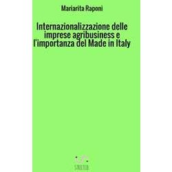 Internazionalizzazione Delle Imprese Agribusiness E L'importanza Del Made In Italy