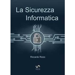 La Sicurezza Informatica
