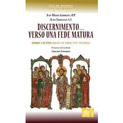 Discernimento... Verso Una Fede Matura. Amoris Laetitia Insegna Un Nuovo Stile Pastorale