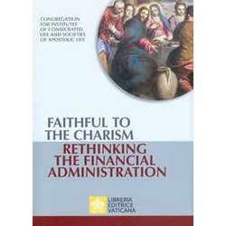 Faithful To The Charism Rethinking The Financial Administration