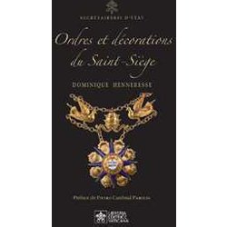 Ordres Et DéCorations Du Saint–SièGe Ordres Et DéCorations Du Saint–SièGe