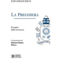 La Preghiera. Il Respiro Della Vita Nuova La Preghiera. Il Respiro Della Vita Nuova
