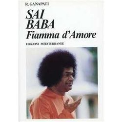 Sai Baba. Fiamma D'amore