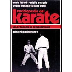 Enciclopedia Del Karatè. Tecniche Di Combattimento (Vol. 2) Enciclopedia Del Karatè. Tecniche Di Combattimento (Vol. 2)