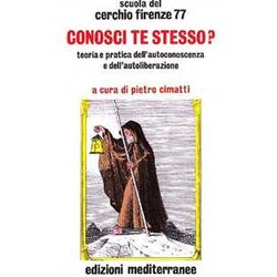 Conosci Te Stesso? Teoria E Pratica Dell'autocoscienza E Dell'autoliberazione Conosci Te Stesso? Teoria E Pratica Dell'autocoscienza E Dell'autoliberazione