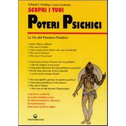 Scopri I Tuoi Poteri Psichici. La Via Del Pensiero Positivo Scopri I Tuoi Poteri Psichici. La Via Del Pensiero Positivo