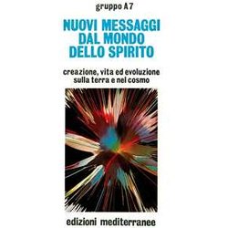 Nuovi Messaggi Dal Mondo Dello Spirito