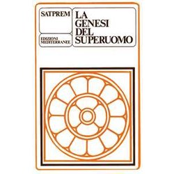 La Genesi Del Superuomo La Genesi Del Superuomo