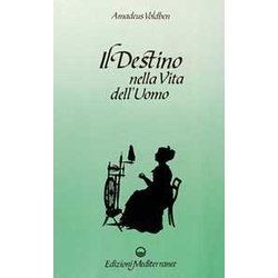 Il Destino Nella Vita Dell'uomo Il Destino Nella Vita Dell'uomo