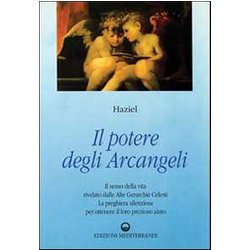 Il Potere Degli Arcangeli Il Potere Degli Arcangeli