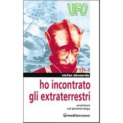 Ho Incontrato Gli Extraterrestri. Avventura Sul Pianeta Jarga