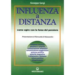 Influenza A Distanza. Come Agire Con La Forza Del Pensiero