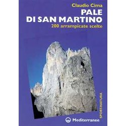 Pale Di San Martino. 200 Arrampicate Scelte Pale Di San Martino. 200 Arrampicate Scelte
