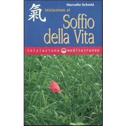 Iniziazione Al Soffio Della Vita Iniziazione Al Soffio Della Vita