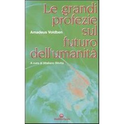 Le Grandi Profezie Sul Futuro Dell'umanità Le Grandi Profezie Sul Futuro Dell'umanitÃ