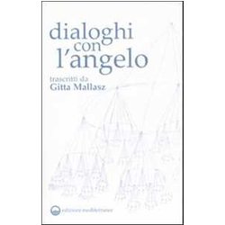 Dialoghi Con L'angelo Dialoghi Con L'angelo