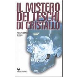 Il Mistero Dei Teschi Di Cristallo