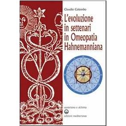 L'evoluzione In Settenari In Omeopatia Hahnemanniana L'evoluzione In Settenari In Omeopatia Hahnemanniana