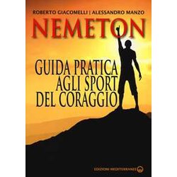 Nemeton. Guida Pratica Agli Sport Del Coraggio Nemeton. Guida Pratica Agli Sport Del Coraggio