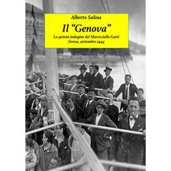 Il "Genova": La Quinta Indagine Del Maresciallo Gatti - Stresa, Settembre 1944 Il "Genova": La Quinta Indagine Del Maresciallo Gatti - Stresa, Settembre 1944