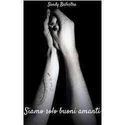 Siamo Solo Buoni Amanti