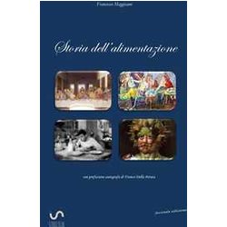 Storia Dell'alimentazione Storia Dell'alimentazione