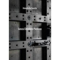 Senza Chiedere Perdono Senza Chiedere Perdono