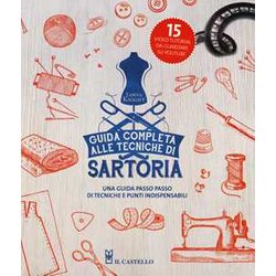 Guida Completa Alle Tecniche Di Sartoria. Ediz. Illustrata Guida Completa Alle Tecniche Di Sartoria. Ediz. Illustrata