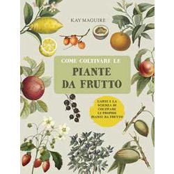Come Coltivare Le Piante Da Frutto Come Coltivare Le Piante Da Frutto
