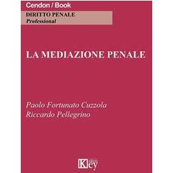 La Mediazione Penale La Mediazione Penale