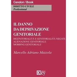 Il Danno Da Deprivazione Genitoriale Il Danno Da Deprivazione Genitoriale