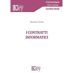 I Contratti Informatici I Contratti Informatici