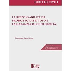 La Responsabilità Da Prodotto Difettoso E La Garanzia Di Conformità La Responsabilità Da Prodotto Difettoso E La Garanzia Di ConformitÃ