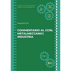 Commentario Al Ccnl Metalmeccanici Industria