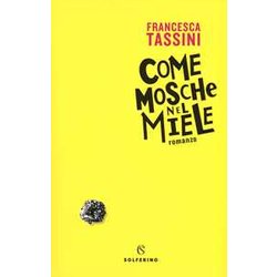 Come Mosche Nel Miele