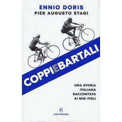 Coppiebartali. Una Storia Italiana Raccontata Ai Miei Figli Coppiebartali. Una Storia Italiana Raccontata Ai Miei Figli