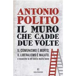 Il Muro Che Cadde Due Volte