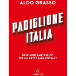 Padiglione Italia. Bestiario Fantastico Per Un Paese Paradossale Padiglione Italia. Bestiario Fantastico Per Un Paese Paradossale