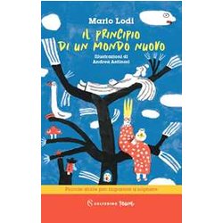 Il Principio Di Un Mondo Nuovo Il Principio Di Un Mondo Nuovo