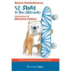 52 Storie Di Cani Eccezionali