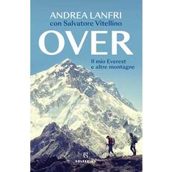 Over. Il Mio Everest E Altre Montagne