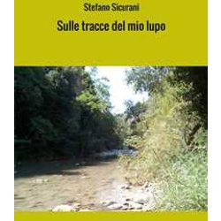 Sulle Tracce Del Mio Lupo: Viaggio In Abruzzo Via Terra E Via Mare Sulle Tracce Del Mio Lupo: Viaggio In Abruzzo Via Terra E Via Mare