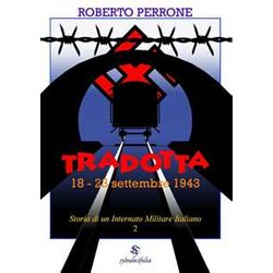 Tradotta: 18 - 23 Settembre 1943: Vol. 2 Tradotta: 18 - 23 Settembre 1943: Vol. 2