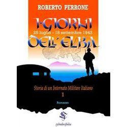 I Giorni Dell'elba: 25 Luglio - 18 Settembre 1943