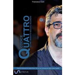 Codice Quattro: Oltre Questo Solo Il Silenzio Codice Quattro: Oltre Questo Solo Il Silenzio